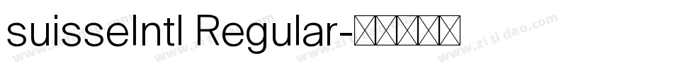 suisseIntl Regular字体转换